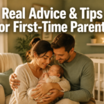 Real Advice and Tips for First-Time Parents